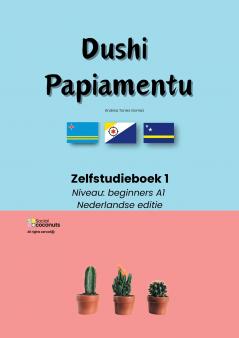 Dushi Papiamentu - Zelfstudieboek 1