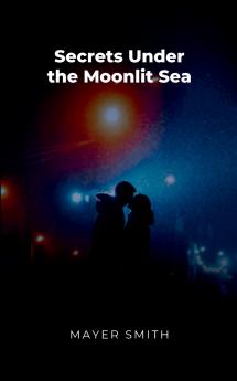 Secrets Under the Moonlit Sea