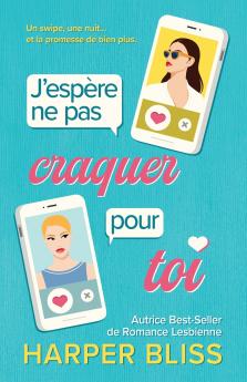 J'espère ne pas craquer pour toi