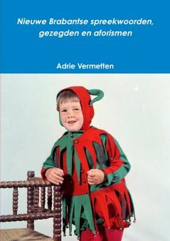 Nieuwe Brabantse spreekwoorden gezegden en aforismen