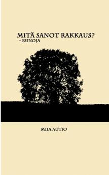 Mitä sanot rakkaus?