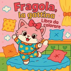 Fragola la gattina - Libro da colorare