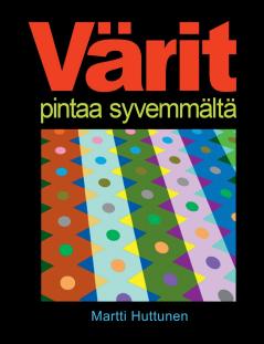 Värit pintaa syvemmältä