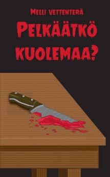 Pelkäätkö kuolemaa?