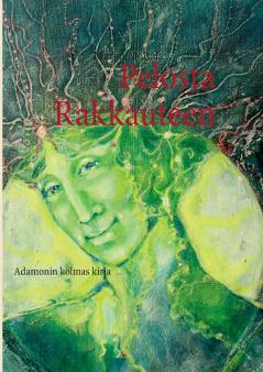 Pelosta Rakkauteen