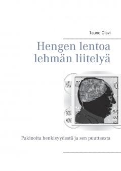 Hengen lentoa lehmän liitelyä
