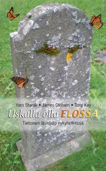 Uskalla olla elossa