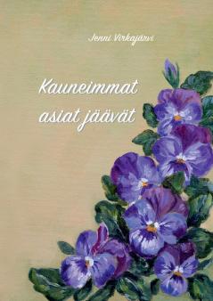 Kauneimmat asiat jäävät