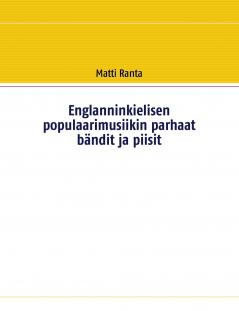Englanninkielisen populaarimusiikin parhaat b��ndit ja piisit