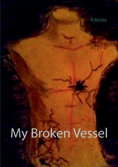 My Broken Vessel