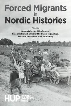 Forced Migrants in Nordic Histories