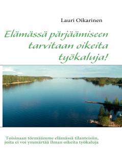 Elämässä pärjäämiseen tarvitaan oikeita työkaluja!