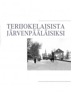 Terijokelaisista järvenpääläisiksi