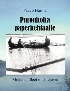 Purouitolta paperitehtaalle