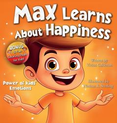Max Learns About Happiness