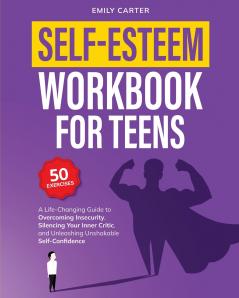 Self-Esteem Workbook for Teens