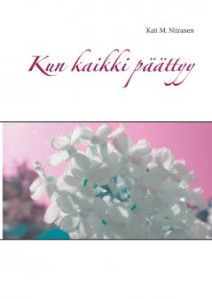 Kun kaikki päättyy