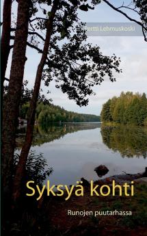SYKSYÄ KOHTI