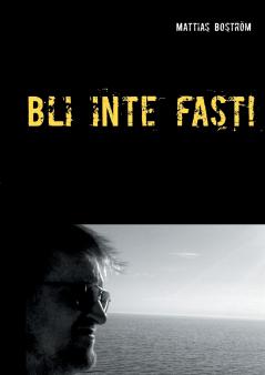Bli inte fast!
