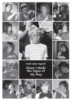 Alone I Made the Signs of My Way