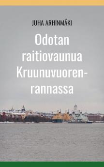 Odotan raitiovaunua Kruunuvuorenrannassa