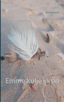 Emme kulje yksin