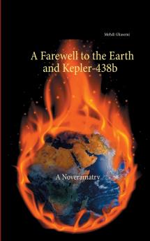A Farewell to the Earth and Kepler-438b