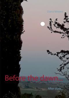 Before the dawn...