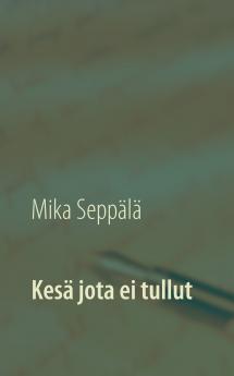 Kesä jota ei tullut