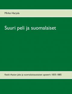 Suuri peli ja suomalaiset