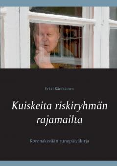 Kuiskeita riskiryhm��n rajamailta