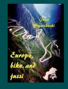 Europe bike and jussi