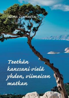 Teethän kanssani vielä yhden viimeisen matkan