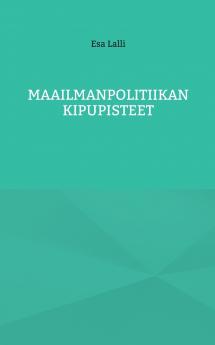 Maailmanpolitiikan kipupisteet