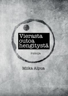 Vierasta outoa hengitystä