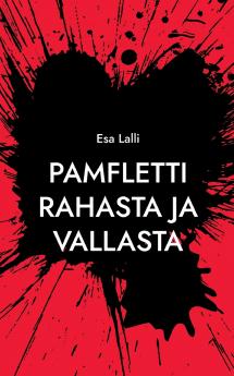 Pamfletti rahasta ja vallasta