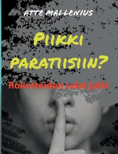 Piikki paratiisiin?