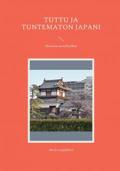 Tuttu ja tuntematon Japani