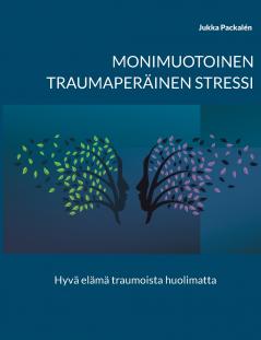 Monimuotoinen traumaperäinen stressi