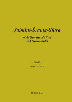 Jaimini-Srauta-Sutra with Bhavatrata-Vrtti and Srautakarika
