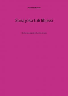 Sana joka tuli lihaksi