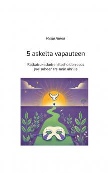 5 askelta vapauteen