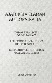 AJATUKSIA ELÄMÄN AUTIOPAIKALTA