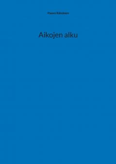 Aikojen alku