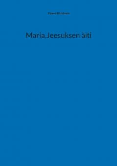 Maria.Jeesuksen äiti