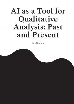 AI as a Tool for Qualitative Analysis