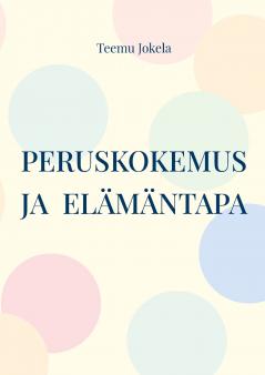 Peruskokemus ja  elämäntapa