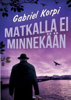 Matkalla ei minnekään