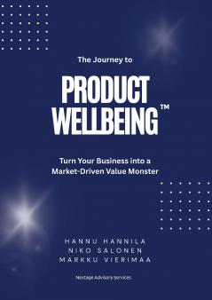 The Journey to PRODUCT WELLBEING
