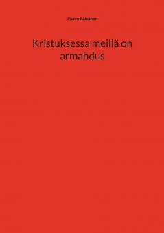 Kristuksessa meillä on armahdus